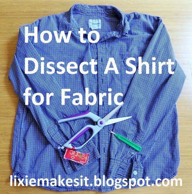 How to Dissect and Shirt for Fabric Tutorial How to Dissect and Shirt for Fabric Tutorial