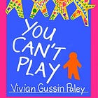You Can’t Say You Can’t Play