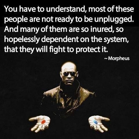 Most of these people are not ready to be unplugged | Matrix quotes about freedom, Morpheus matrix quotes, Spirituality Most of these people are not ready to be unplugged | Matrix quotes about freedom, Morpheus matrix quotes, Spirituality