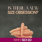 A New Size Obsession?