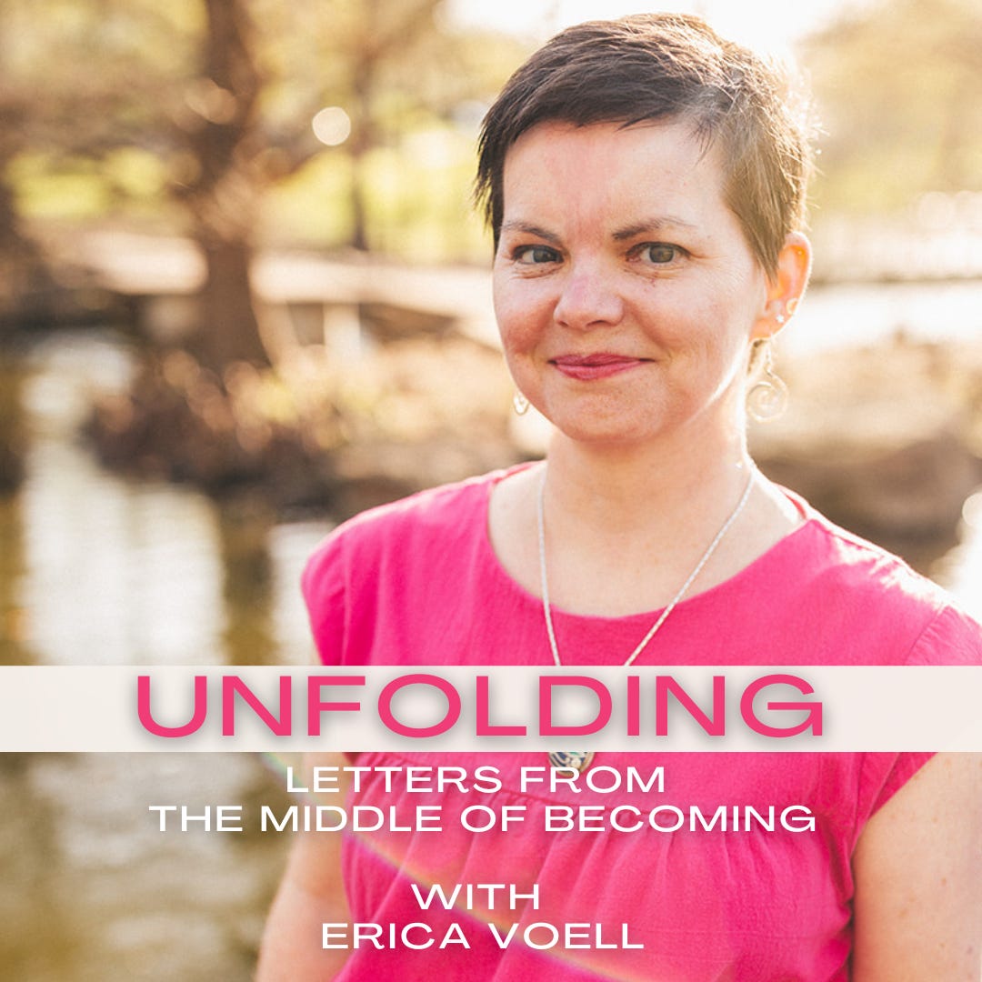 Unfolding: Letters from the Middle of Becoming