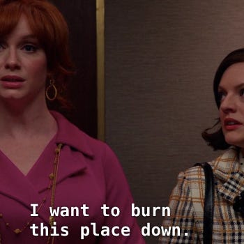 i want to burn this place down