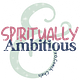 The Spiritually Ambitious Entrepreneur