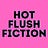 Hot Flush Fiction