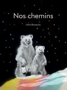 Nos chemins - Irène Bonacina