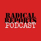 Radical Reports