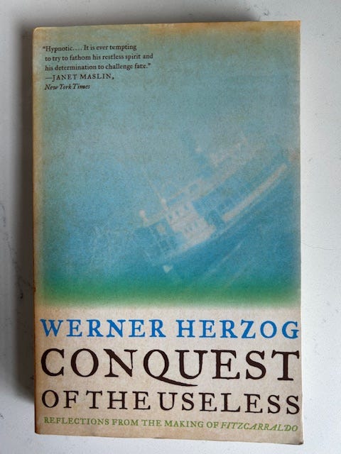 Conquest of the Useless by Werner Herzog