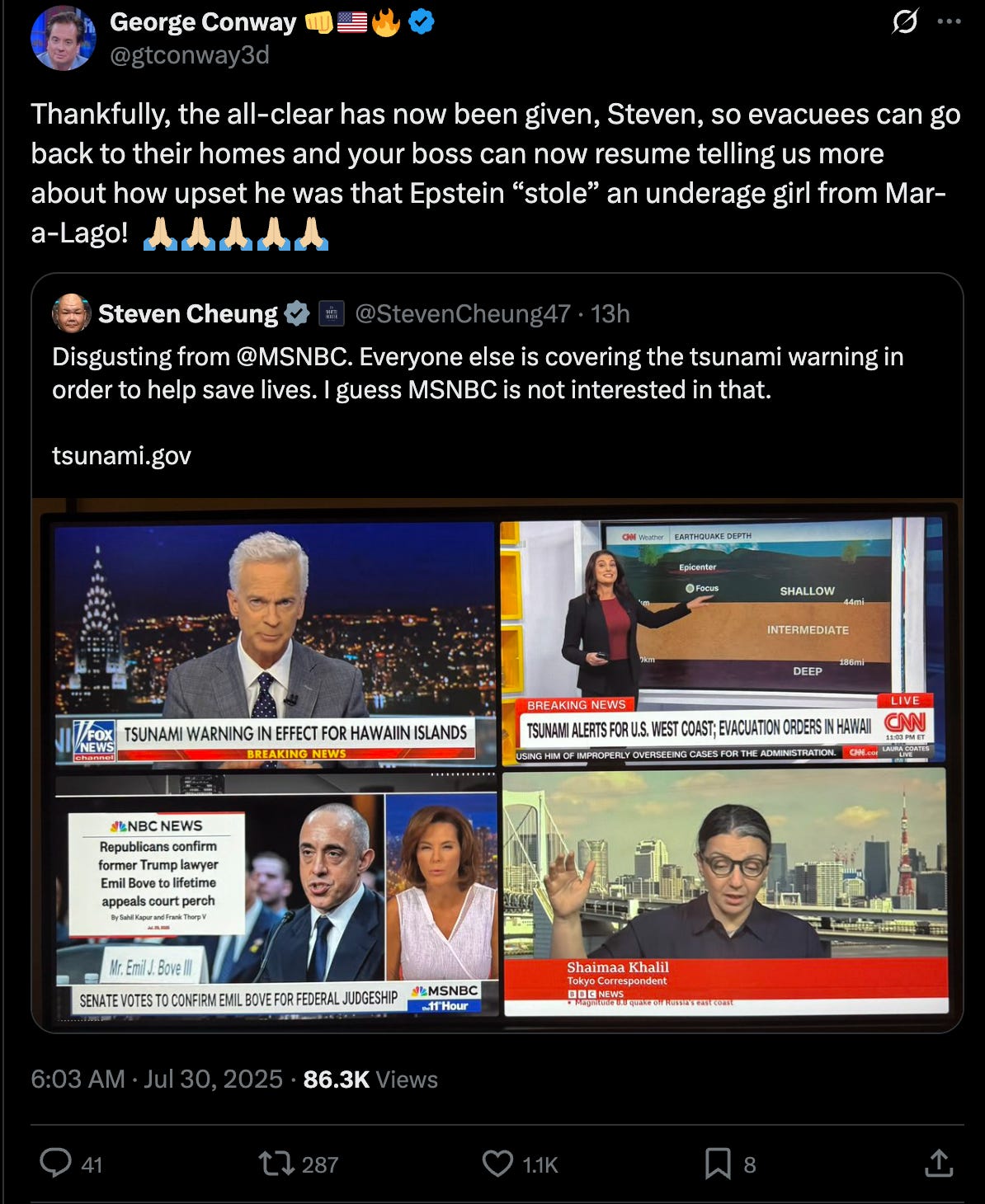 George Conway: Thankfully, the all-clear has now been given, Steven, so evacuees can go back to their homes and your boss can now resume telling us more about how upset he was that Epstein “stole” an underage girl from Mar-a-Lago! George Conway: Thankfully, the all-clear has now been given, Steven, so evacuees can go back to their homes and your boss can now resume telling us more about how upset he was that Epstein “stole” an underage girl from Mar-a-Lago!