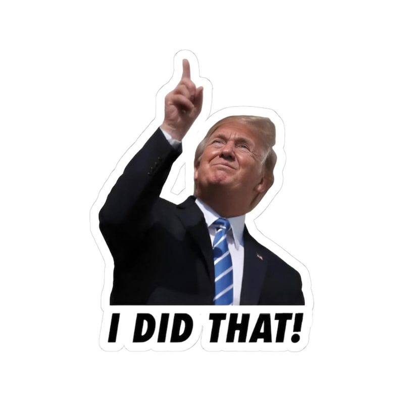 100pc Trump I Did That Stickers, Gas Pump, Price Stickers image 1