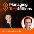 Managing Tech Millions