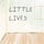 little lives