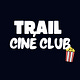 Trail Ciné Club