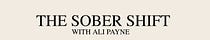 The Sober Shift with Ali Payne