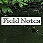 Field Notes