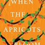 where the apricots bloom where the apricots bloom