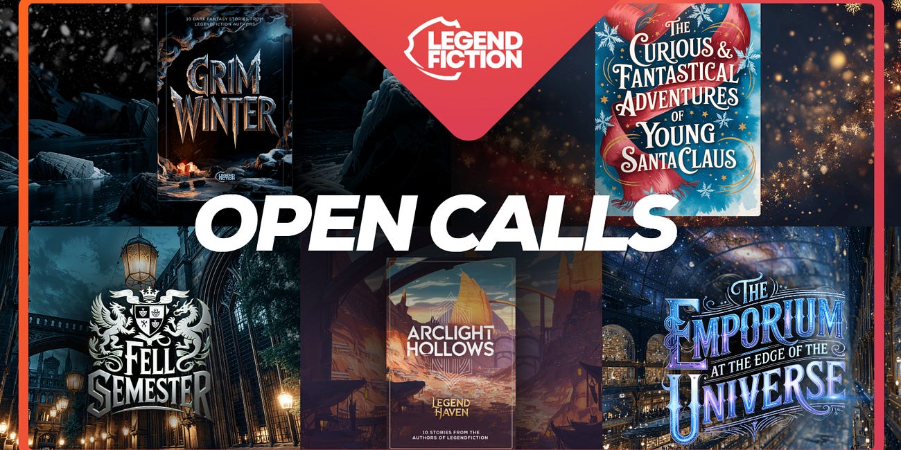 Open Calls: New Anthologies! Seeking Cool Storytellers to join LegendFiction & Write Stories