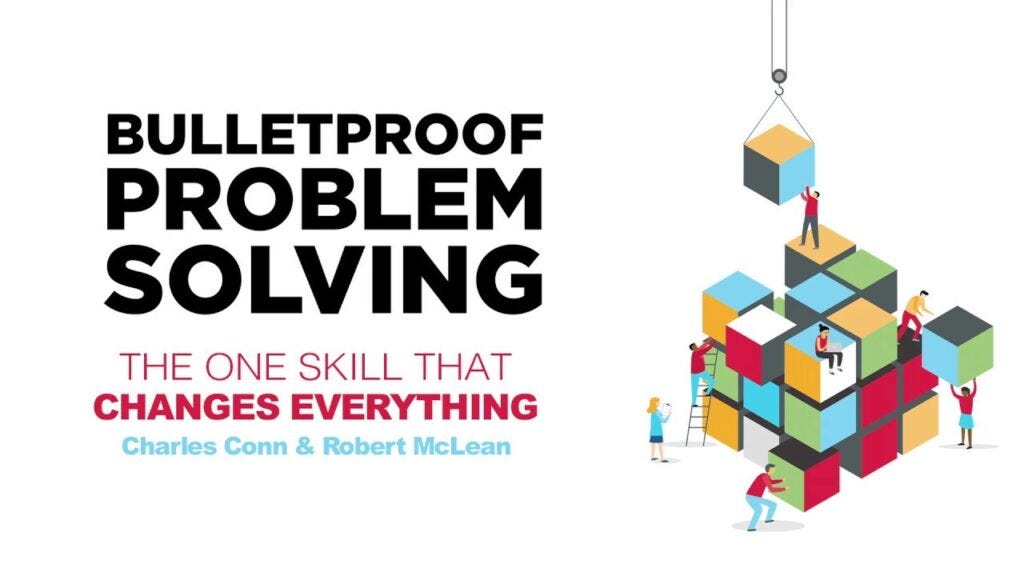 Bulletproof Problem Solving Bulletproof Problem Solving