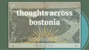 Thoughts Across Bostonia