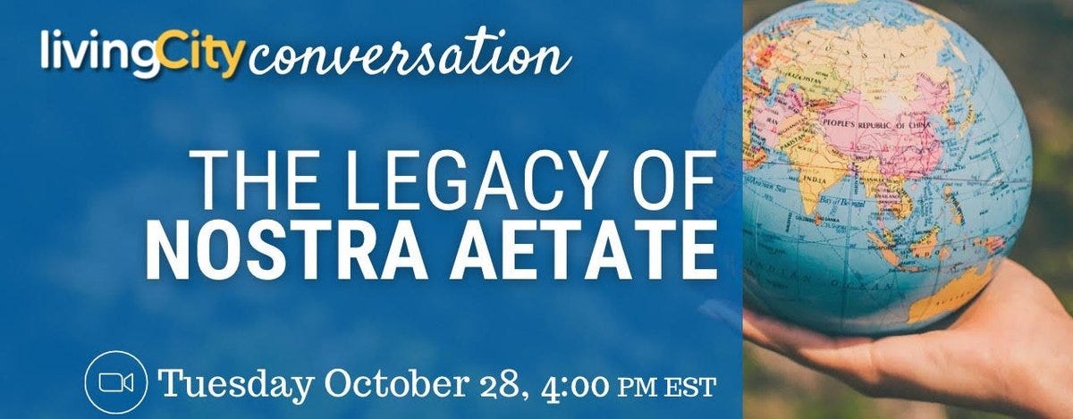Blue banner with white text announcing Living City Conversation event titled The Legacy of Nostra Aetate featuring a hand holding a globe showing continents in blue and green tones with event date Tuesday October 28 4:00 PM EST displayed below