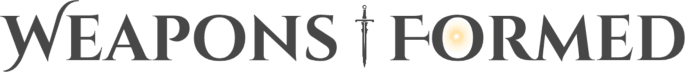 Weapons Formed