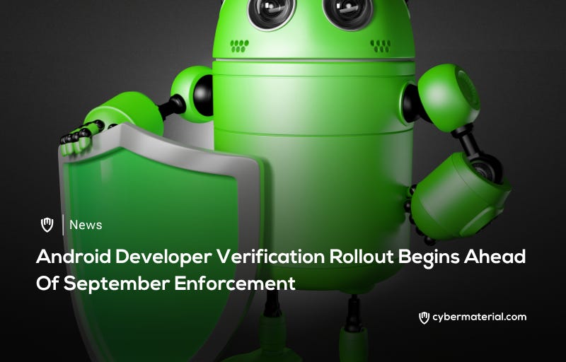 Android Developer Verification Rollout Begins