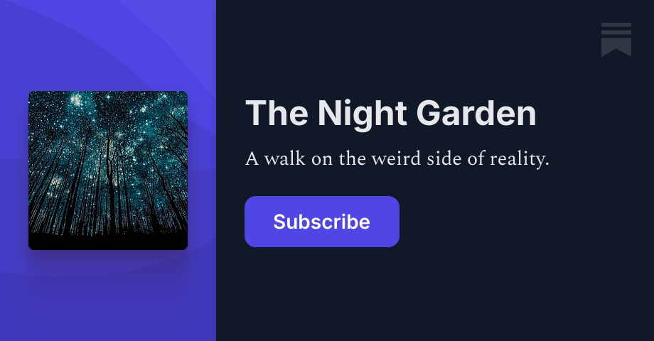 The Night Garden | The Night Gardener | Substack