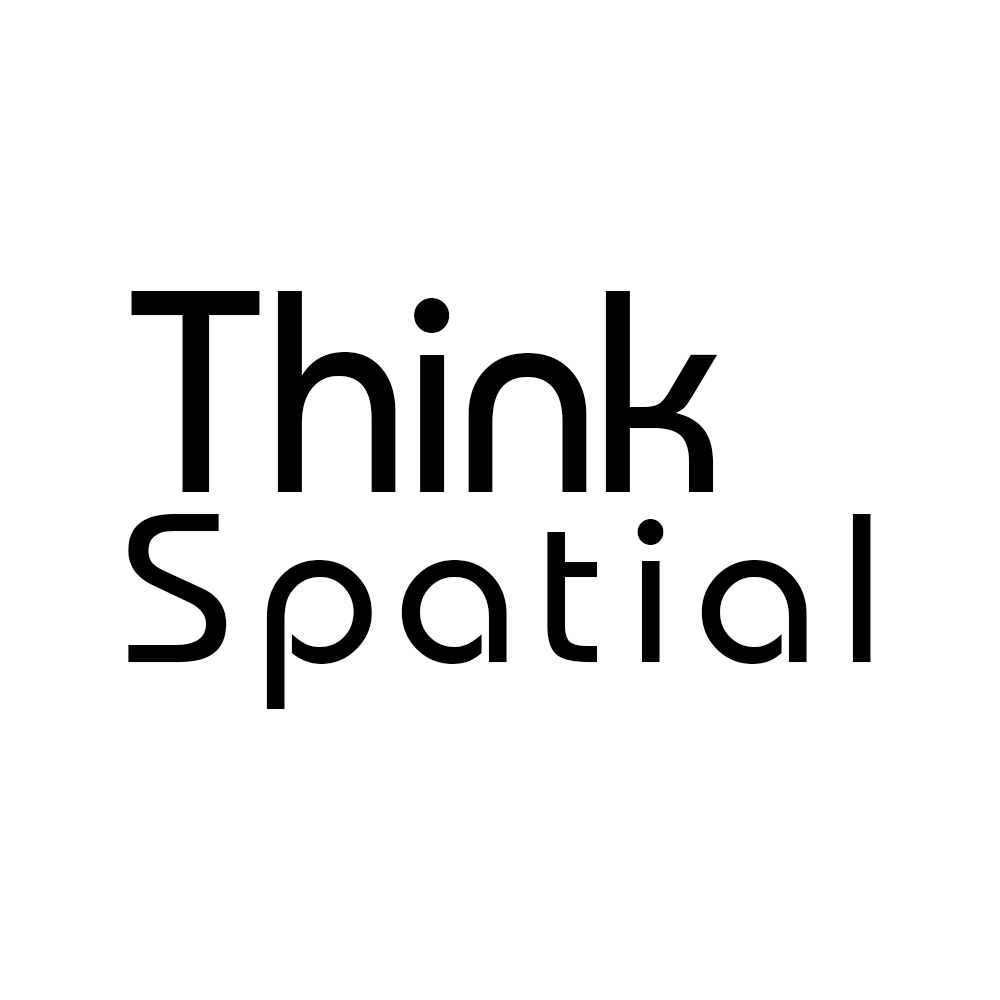 Think Spatial