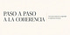 PASO A PASO A LA COHERENCIA
