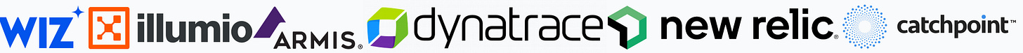 Wiz, Illumio, Armis, Dynatrace, New Relic, Catchpoint
