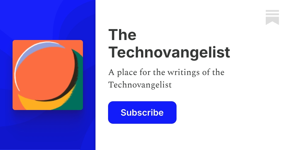 The Technovangelist | Matt Williams | Substack