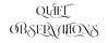 Quiet Observations