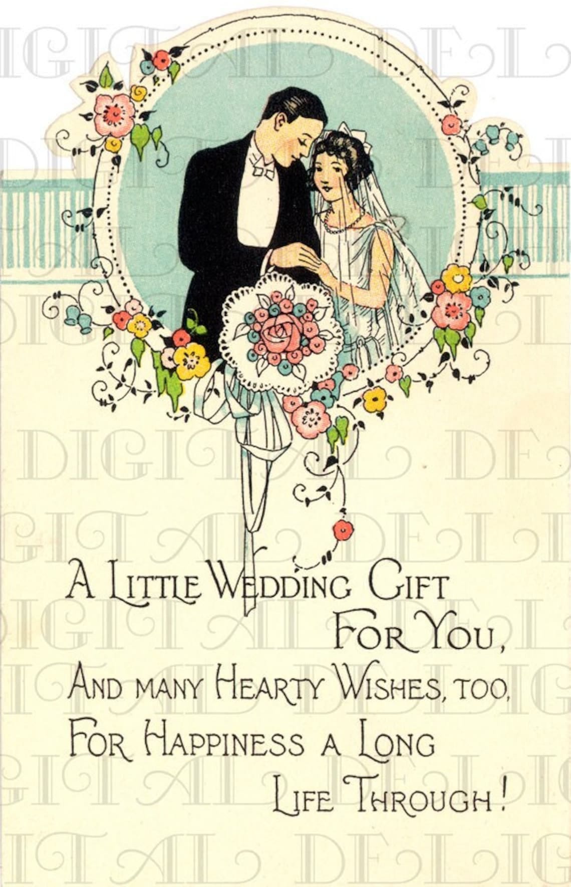 May include: A wedding card with a couple in a blue oval frame surrounded by flowers. The text reads: 'A Little Wedding Gift For You, And Many Hearty Wishes, Too. For Happiness A Long Life Through!'