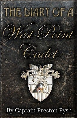 The Diary of a West Point Cadet: A Graduate's Captivating and Hilarious Stories that Teach Vital Leadership Lessons from the US Military Academy
