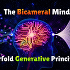 The Bicameral Mind, The Fourfold Generative Principle + Parse-Syntax Primer