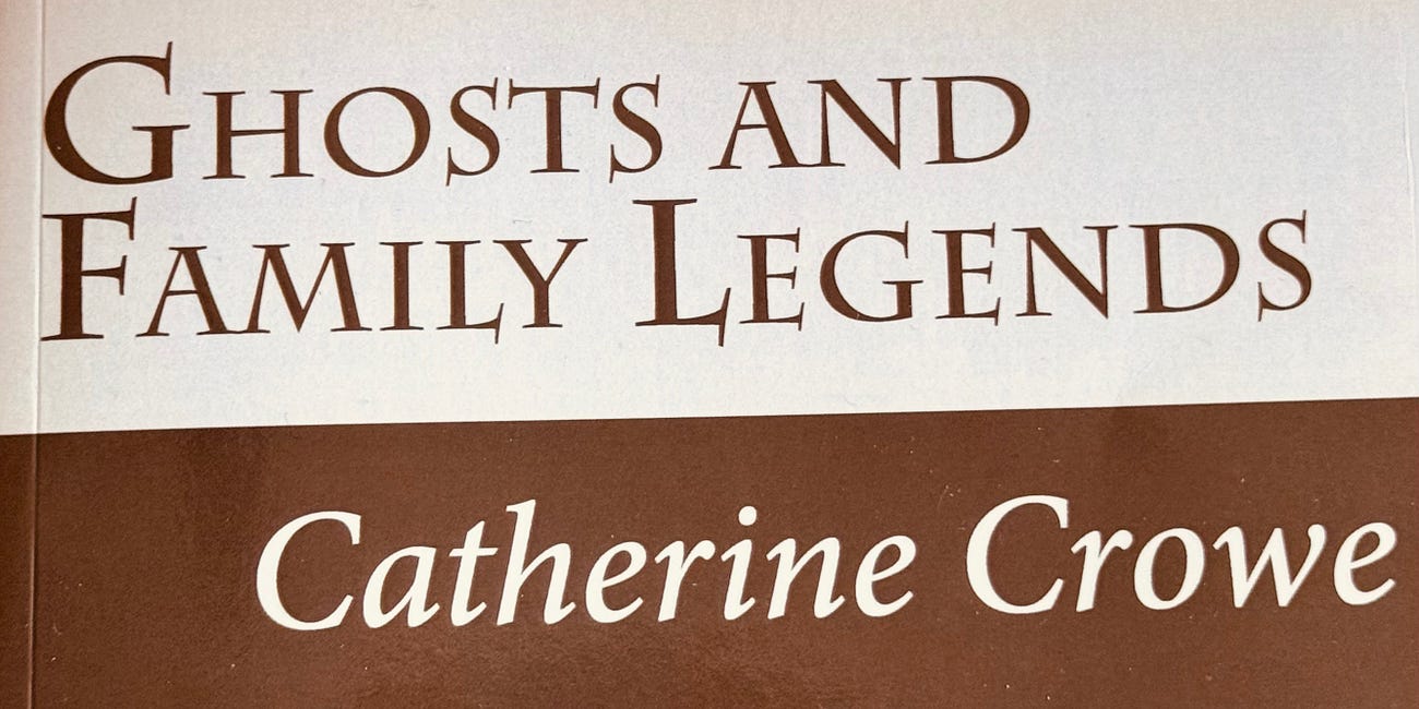 Ghosts and Family Legends by Catherine Crowe - Round the Fire. Third Evening.