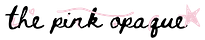 the pink opaque