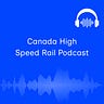 The Canadian High-Speed Rail Files