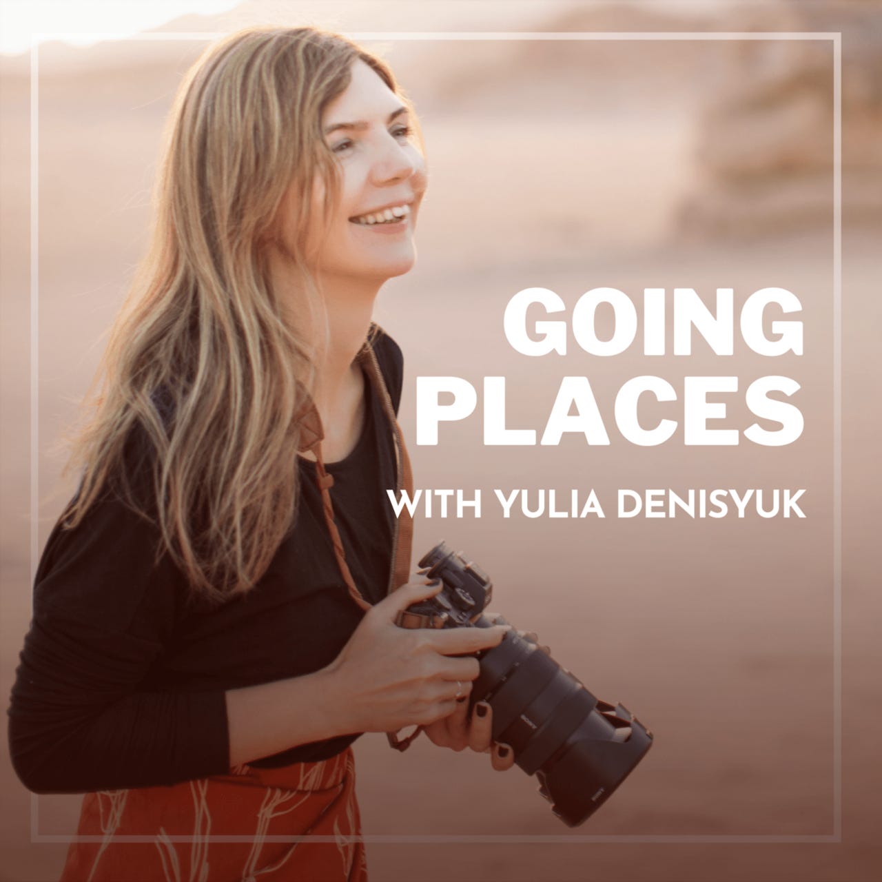 Going Places with Yulia Denisyuk
