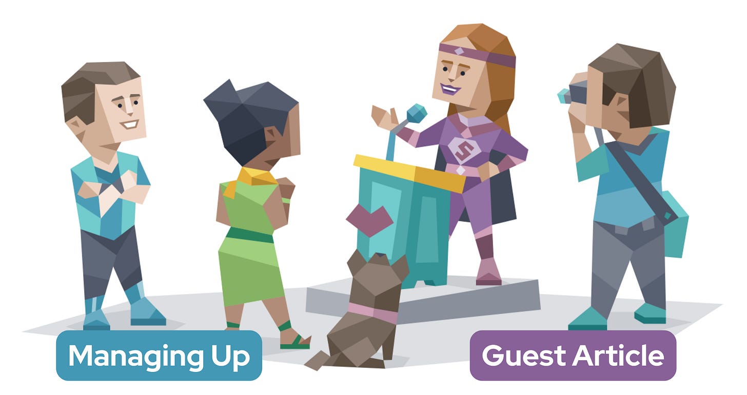 A woman stands in front of a lectern, with a superheroine costume. Two other people and an adoring dog are intently listening to her, while another person is taking pictures. Below, the words 'Managing Up Guest Article' are shown.