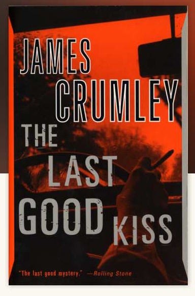 The orange-hued cover of James Crumley's "The Last Good Kiss"