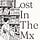 Lost In The Mx
