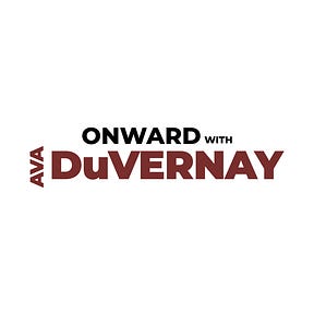 Onward with Ava DuVernay