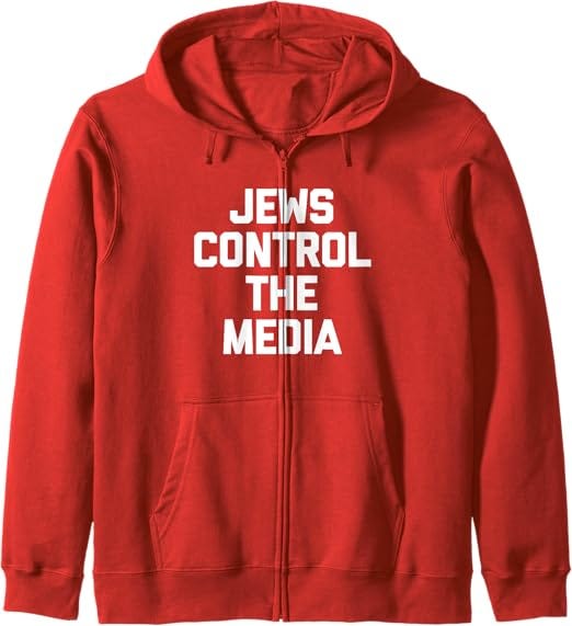 Jews Control The Media -Funny Jewish Saying Sarcastic Jewish Zip Hoodie :  Amazon.co.uk: Fashion