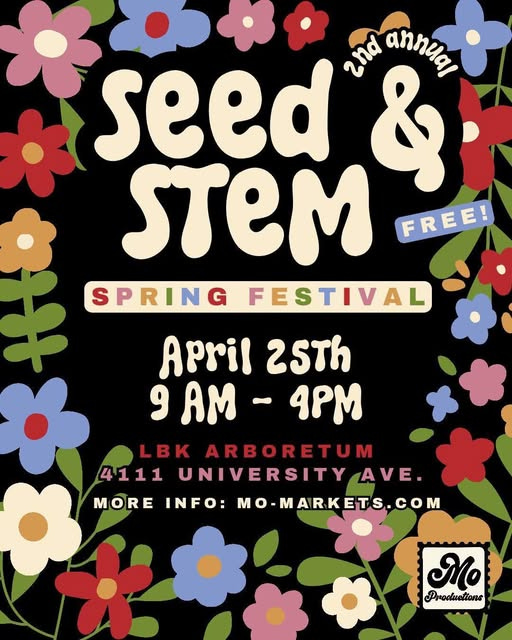 May be an image of ‎text that says '‎موه ဟ. 2nd απχ 好 seed ဖို STEM FREE! SPRING FESTIVAL April 25Th و 9AM-4PM 4PM AM LBK ARBORETUM 4111 UNIVERSITY AVE. INFO: MO-MARKETS.COM COM MORE No Productions‎'‎