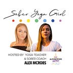 Sober Yoga Girl (Alexandra McRobert)