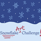 The Snowflake Art Challenge!!!