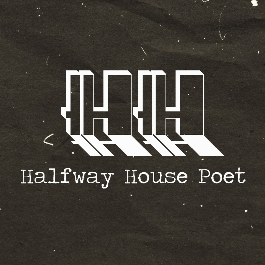 Halfway House Poet