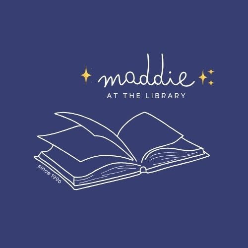 Maddieatthelibrary’s Substack