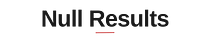 Null Results