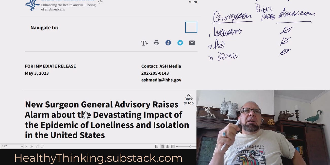 [VIDEO 1hour] US Surgeon General has zero solution for the "Devastating Epidemic of Loneliness-Isolation in the United States" to make an impact during our lifetimes